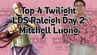 Mitchell Luong Top 4 Twlight Legacy Duelist Series Raleigh Day 2