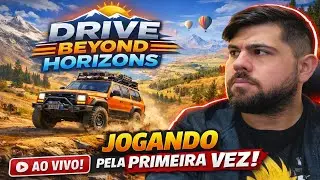 DRIVE BEYOND HORIZONS: PRIMEIRA VEZ + GAMEPLAY AO VIVO!