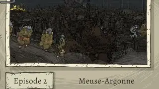 Valiant Hearts: Coming Home Chapter3 Episode2 Meuse-Argonne