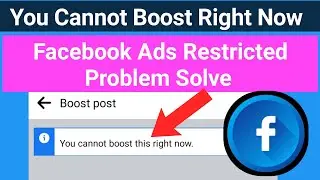 You cannot boost this right now || Facebook account restricted problem solve