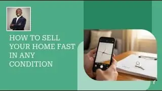 How to Quick-Sell Your Home in Any Condition