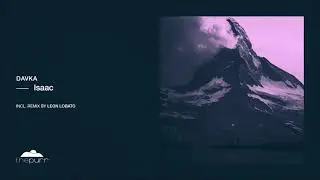 Davka - Isaac (Original Mix)