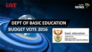The Department of Basic Education Budget vote 2016