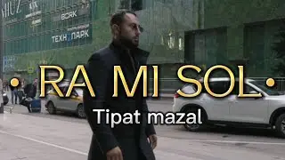 RA MI SOL | TIPAT MAZAL █ רמי סול | טיפת מזל