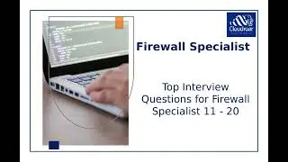 Top 10 Firewall Specialist Interview Questions and Answers For 2025 | Part 22
