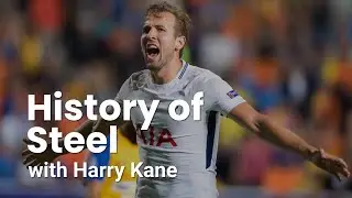 Learn about Steel with Harry Kane