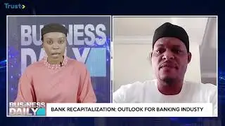 CBN's Recapitalization Policy & Outlook For Banking Industry