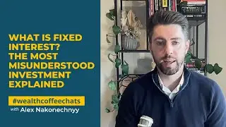 What Is Fixed Interest? The Most Misunderstood Investment Explained