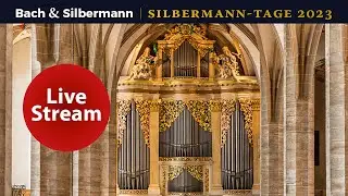Finale des XVI. Internationalen Gottfried-Silbermann-Orgelwettbewerbs