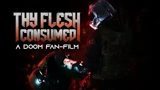 THY FLESH CONSUMED | Doom Fan-Film