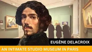 Delacroix Museum: His Home and Studio in Paris
