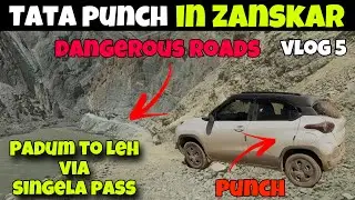 Padum To Leh in TATA PUNCH via Singela pass😍 | Punch on Dangerous Roads | Tata Punch in Zanskar❤️