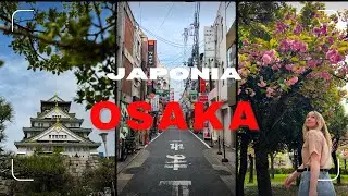 Japonia: Osaka - miasto kontrast&oacute;w
