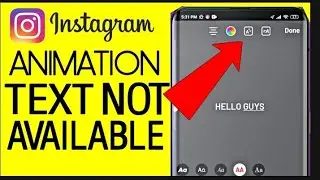 ANIMATION TEXT STORY FEATURE NOT AVAILABLE ON INSTAGRAM | ANIMATION TEXT FEATURE NOT AVAILABLE FIX |