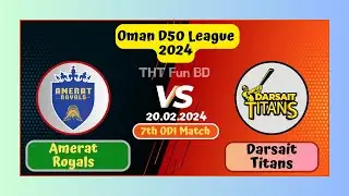 Amerat Royals vs Darsait Titans | AMR v DAT | Oman D50 League Live Score Streaming & Updates 2024