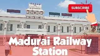 Madurai Railway Station | Madurai Railway Junction | Madurai Tour | Madurai | Tamilnadu | India