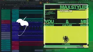 Max Styler - You & Me (Vintage Culture Remix) (FL Studio Remake)
