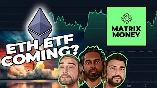 Matrix Money Podcast | Bitcoin Back Over $70K | Ethereum ETF Soon?