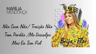 Marília Mendonça- Não Casa Não/ Traição Não Tem Perdão /Me Desculpe Mas Eu Sou Fiel (Beija-Flor)