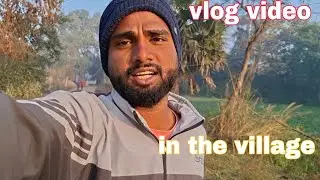 Vlog video apna village // good morning friend's // 