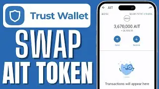 HOW TO SWAP AIT TOKEN ON TRUST WALLET
