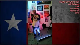 🎤 Texas Outlaw Poet Jeff Callaway ✨ Live at 211 Gallery (2015)
