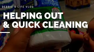 helping out & quick cleaning in the kitchen || Debbie&rsquo;s life
