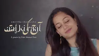 Aaj Ki Raat Official Video | Amritha Thankachy