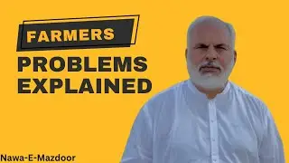 Farmers Problems Now In Pakistan