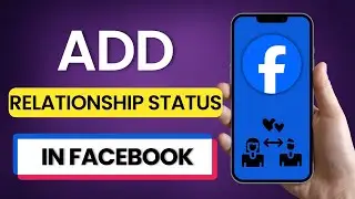 How To Add Relationship Status In Facebook 2025