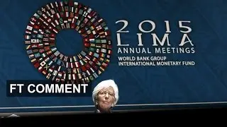 Pressure on IMF to be more radical | FT Comment