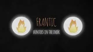 frantic - hunters in the dark (lyric video)