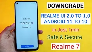 Новый процесс отката Realme UI 2.0 до Realme UI 1.0 на Realme 7, понижение версии с Android 11 до...