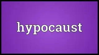 Hypocaust Meaning