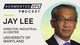 Augmented Intelligence: The Future of AI in Manufacturing | Prof. Jay Lee