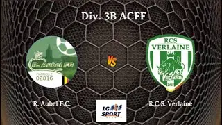 Div. 3B ACFF : R. Aubel F.C. - R.C.S. Verlaine  19.10.2025