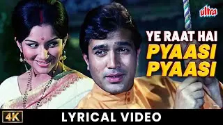 Ye Raat Hai Pyaasi Pyaasi Pyaasi Na Guzar Jaaye 4K Lyrical