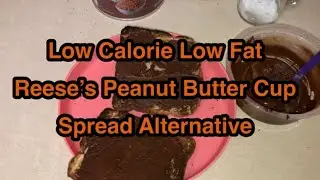 Low Calorie Low Fat Reese&rsquo;s Peanut Butter Cup Spread Alternative