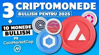 3 CRIPTOMONEDE PE CARE SUNT BULLISH IN 2025 | Ce proiecte sunt Bullish pe Coinmarketcap?