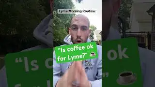 ☕️Is coffee ok for Lyme disease?