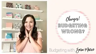 Budgeting Wrong? | Changing HOW We're Budgeting | Budgeting with Sara Marie |