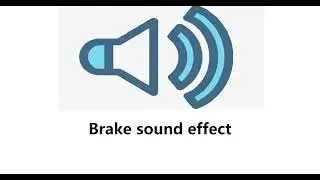 Brake sound effect