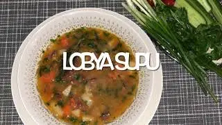 LOBYA SUPU~~~ФАСОЛЕВЫЙ СУП~~FASULYE CORBASI