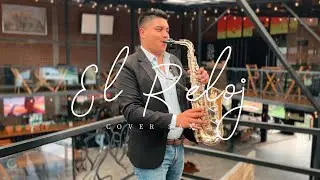 EL RELOJ  (cover sax)
