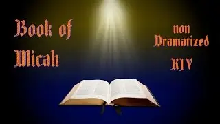Micah KJV Audio Bible with Text