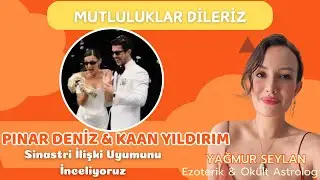 PINAR DENİZ KAAN YILDIRIM İLİŞKİ ANALİZİNE VE İLİŞKİ UYUMUNA BAKIYORUZ, MUTLULUKLAR DİLERİM