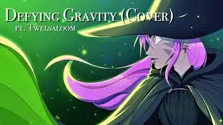 Defying Gravity [Wicked Cover] Jo Pym ft. @Twelsaloom