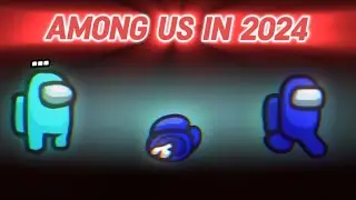 Among Us In 2024