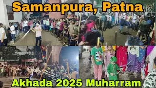 Samanpura Muharram Akhada 2025 #muhrram2025