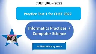 CUET 2022 Practice Test 1 for IP and CS Students/CUET Mock Test for IP and CS